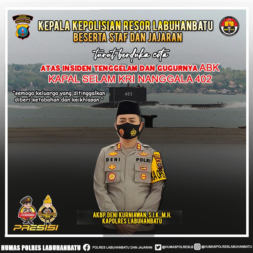 Polres Labuhanbatu menyampaikan dukacita yang dalam atas musibah KRI Nanggala 402