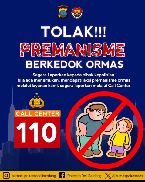 Polresta Deli Serdang Himbau Masyarakat untuk Tolak Premanisms Berkedok Ormas, dan Laporkan