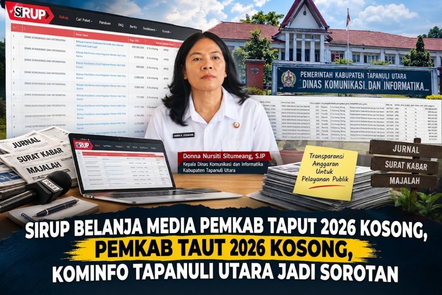 SiRUP Belanja Media Pemkab Taput 2026 Kosong, Kominfo Tapanuli Utara Jadi Sorotan