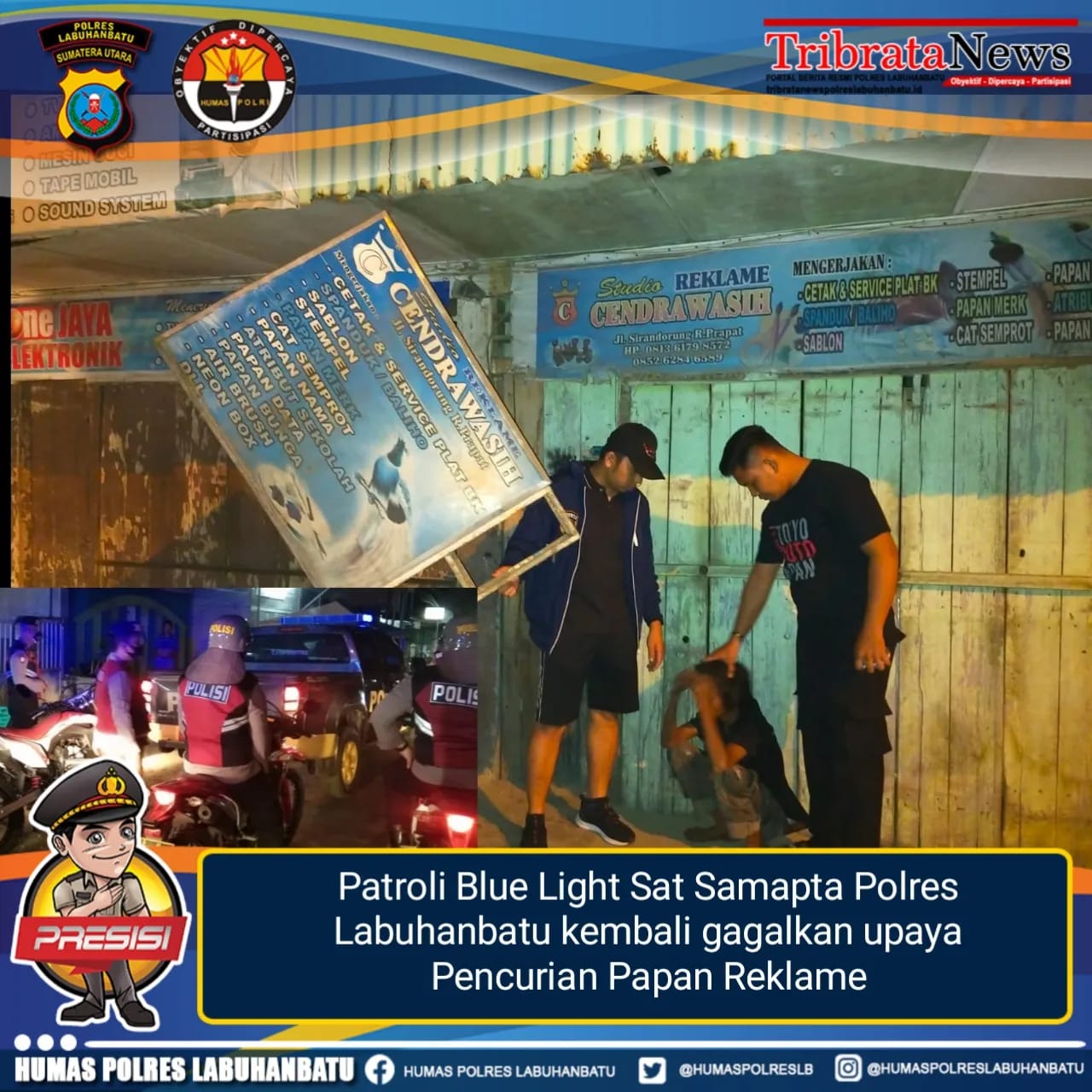 Patroli Blue Light Sat Samapta Polres Labuhanbatu kembali gagalkan upaya Pencurian Papan Reklame