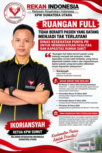 Ruangan Full Tak Boleh Jadi Alasan Pasien Tak Terlayani, Rekan Indonesia Sumut: Dinkes Punya PR Tingkatkan Kapasitas RS