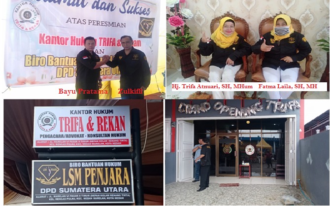 DPD LSM PENJARA Sumut dan  Adv. Trifa & Rekan Resmikan Kantor Hukum Bersama