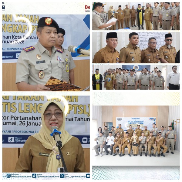 Kantor Pertanahan Kota Dumai Lantik Panitia PTSL Tahun 2026, Target Penyelesaian Bulan Maret untuk Sisa Stok Tanah yang Belum Bersertipikat