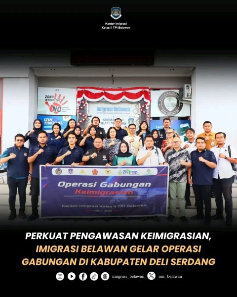 Perkuat Pengawasan, Kantor Imigrasi Kelas II TPI Belawan Laksanakan Operasi Gabungan.