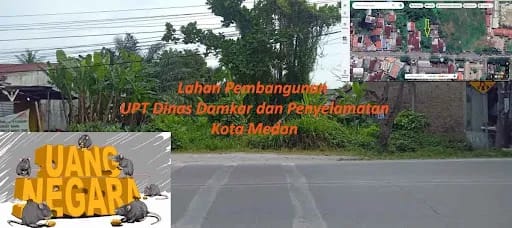 Dugaan Mark Up Pengadaan Lahan UPT Damkar Di Kelurahan Terjun Medan Marelan Rp2,66 M, Kajari Belawan : Dalam Progres Penyelidikan