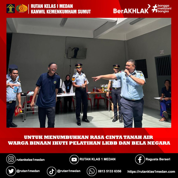 Rutan Kelas I Medan Kanwil Kemenkumham Sumut kembali Mengadakan Kegiatan Pelatihan LKBB